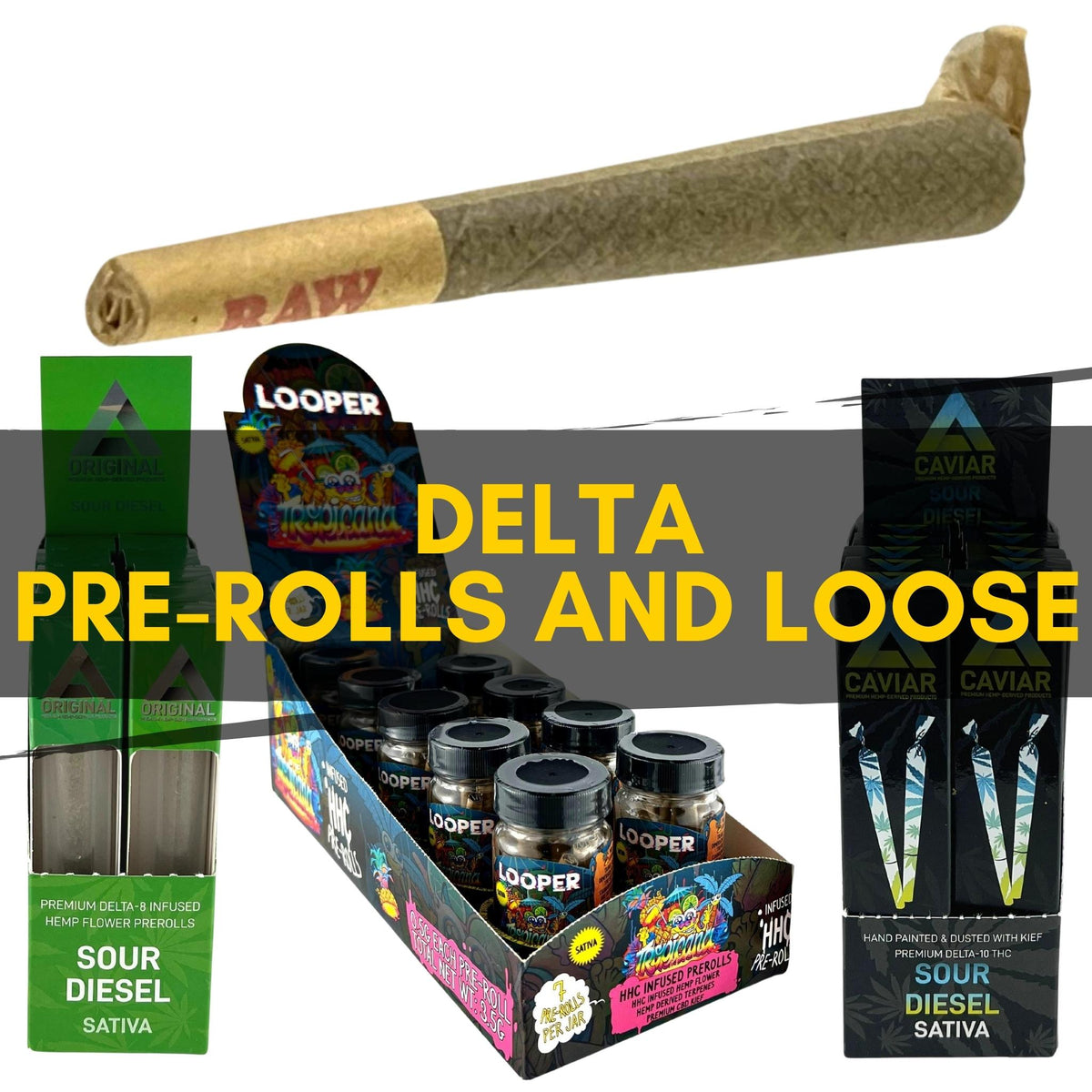 DELTA PRE-ROLLS AND LOOSE